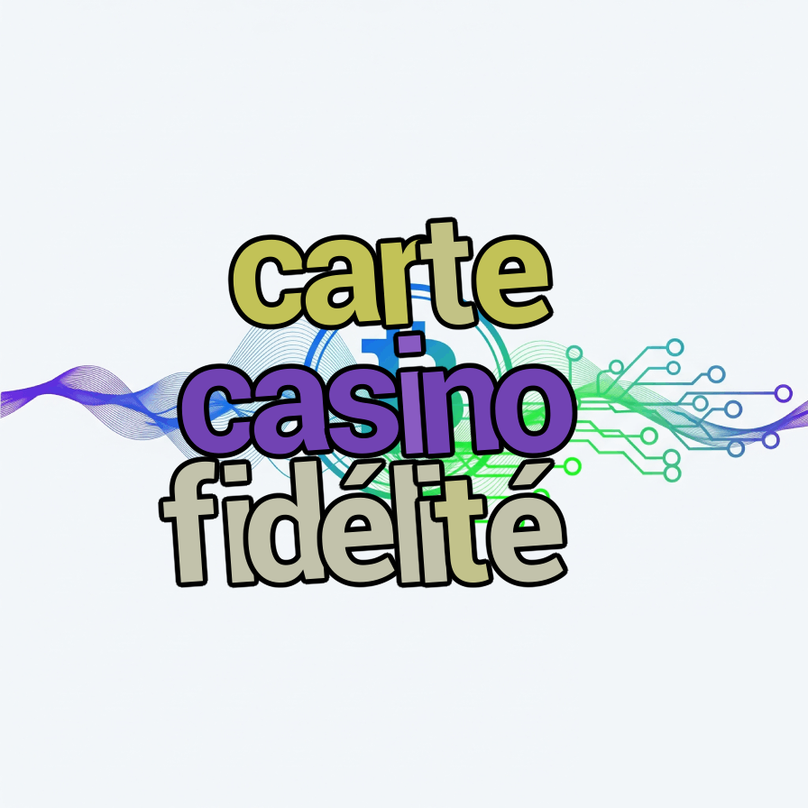 carte casino fidélité